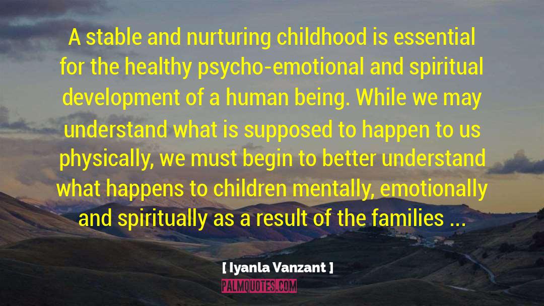 Infant And Childhood Development quotes by Iyanla Vanzant