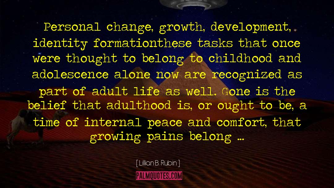 Infant And Childhood Development quotes by Lillian B. Rubin