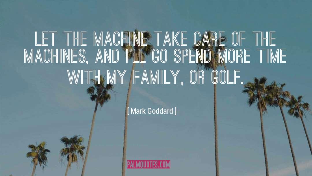 Infant And Family Care quotes by Mark Goddard