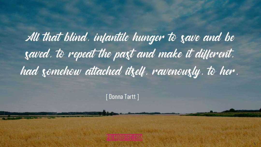 Infantile quotes by Donna Tartt