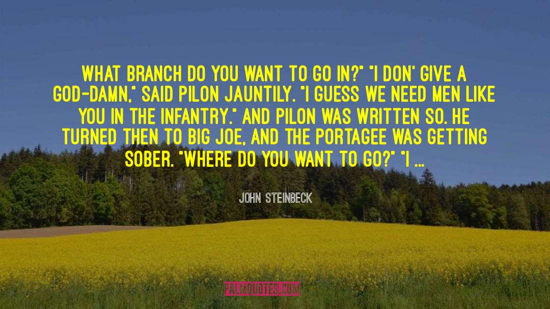 Infantry quotes by John Steinbeck