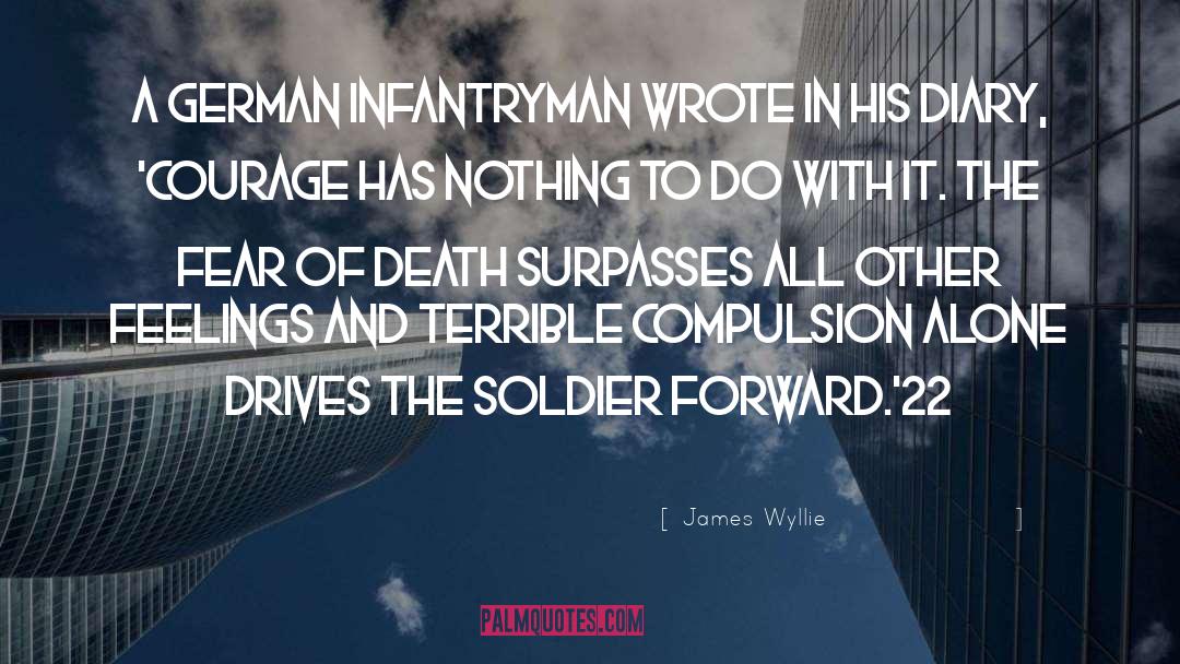 Infantryman quotes by James Wyllie