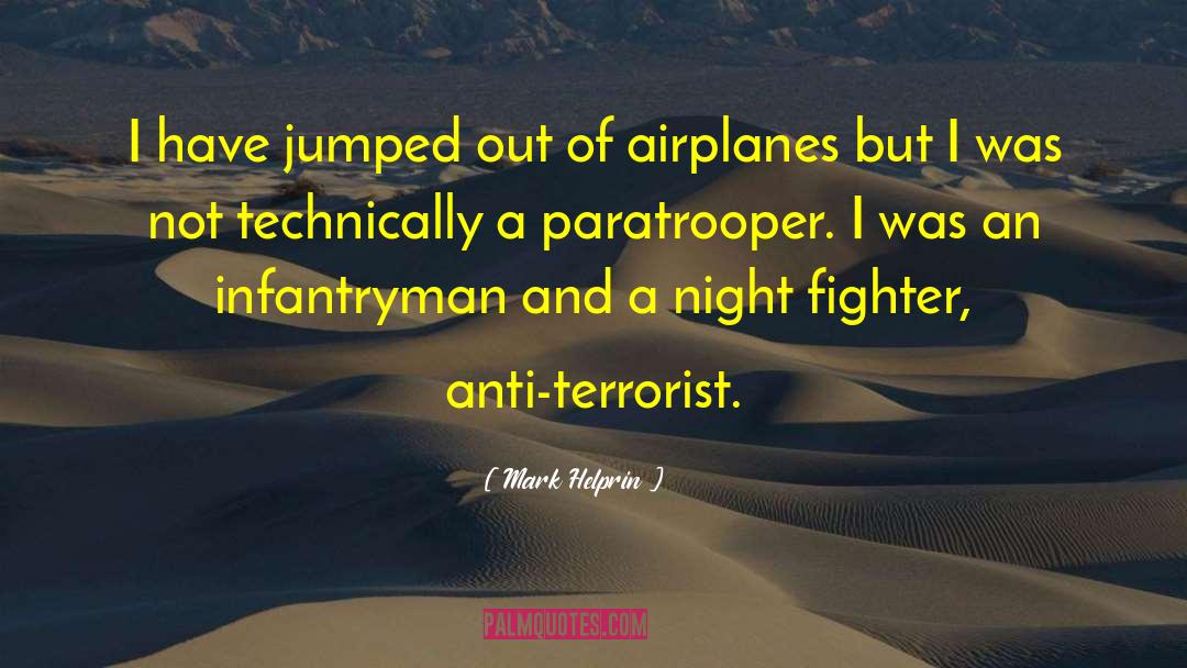 Infantryman quotes by Mark Helprin