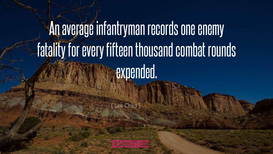 Infantryman quotes by Lee Child