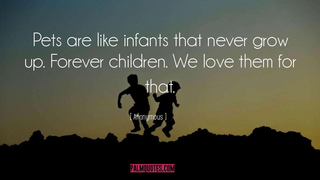 Infants quotes by Anonymous