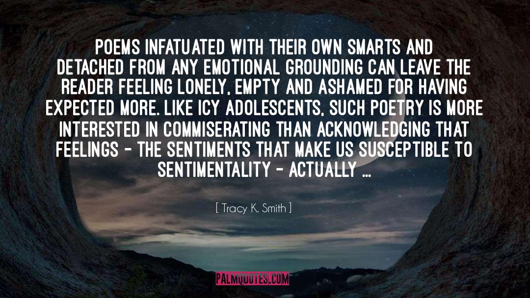 Infatuated quotes by Tracy K. Smith