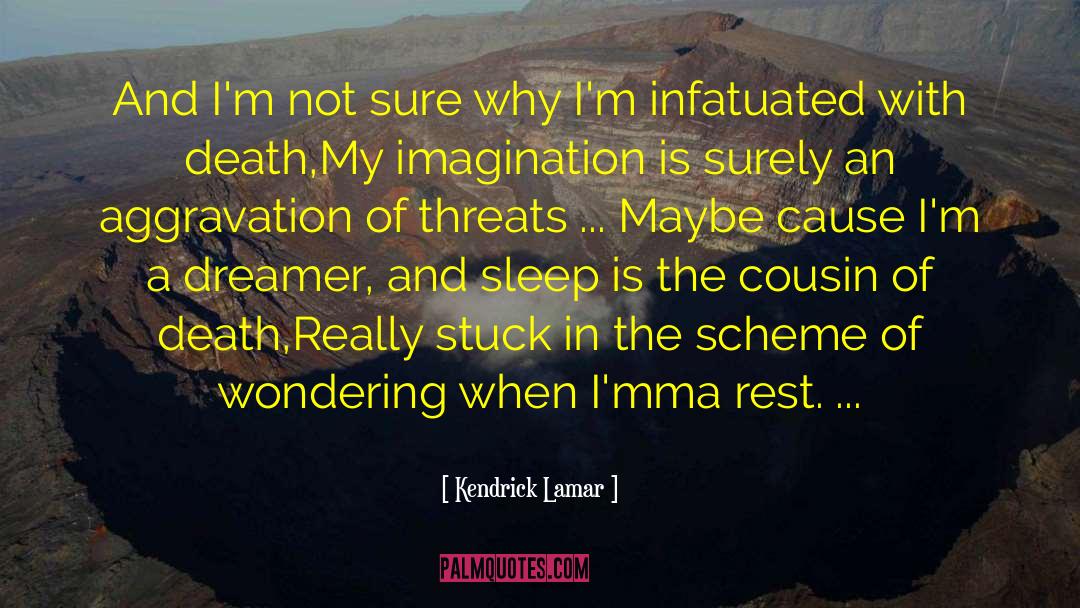 Infatuated quotes by Kendrick Lamar