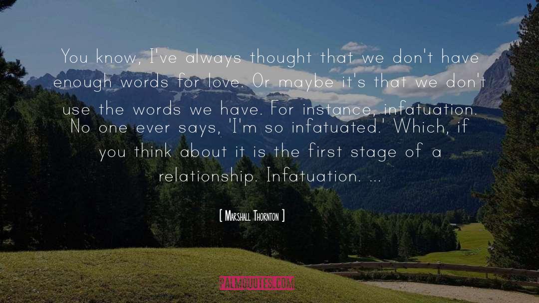 Infatuated quotes by Marshall Thornton