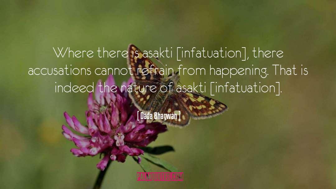 Infatuation quotes by Dada Bhagwan