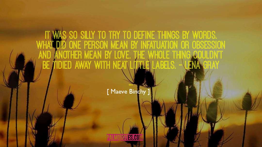 Infatuation quotes by Maeve Binchy