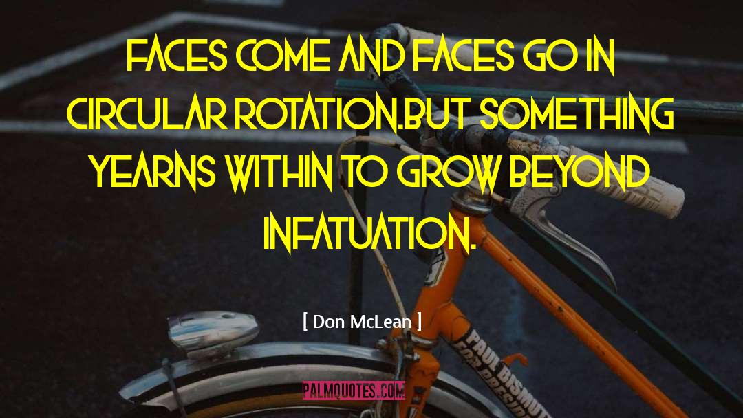 Infatuation quotes by Don McLean