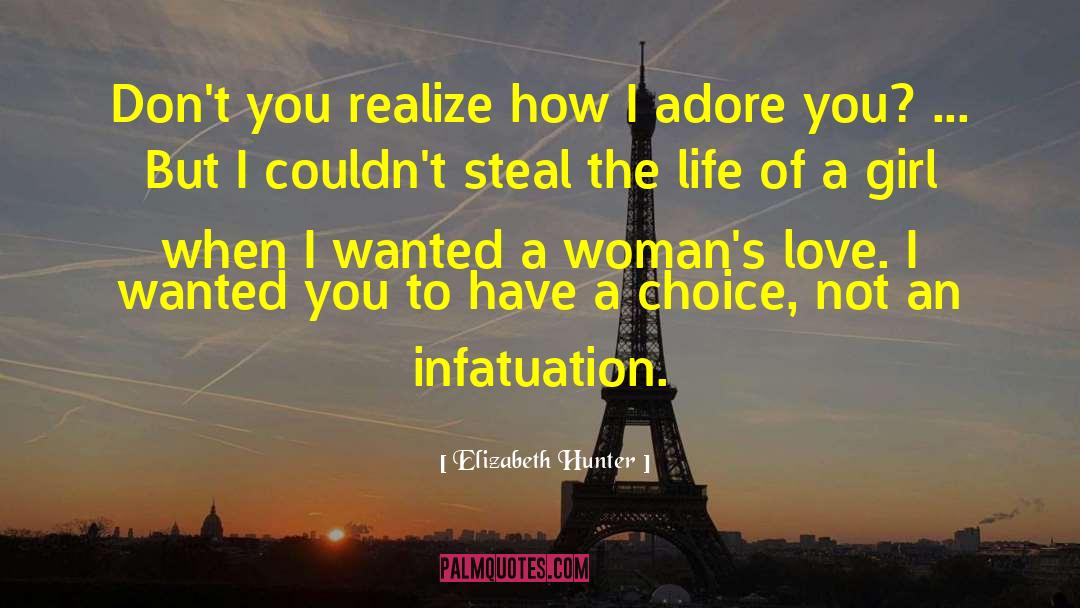 Infatuation quotes by Elizabeth Hunter