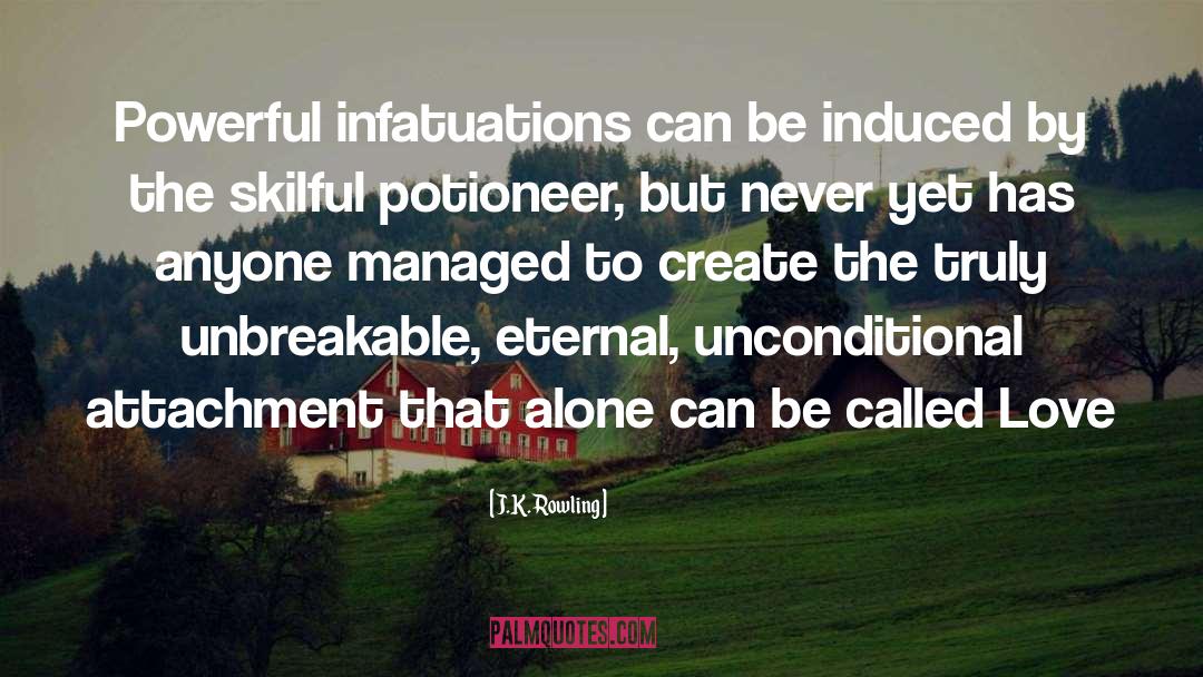 Infatuations quotes by J.K. Rowling