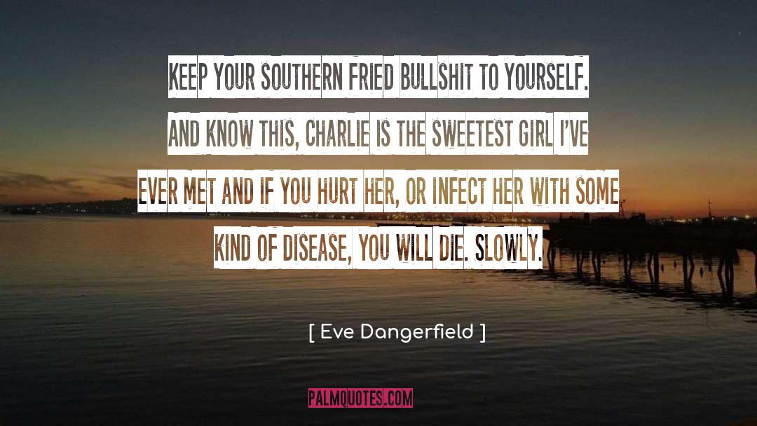 Infect quotes by Eve Dangerfield