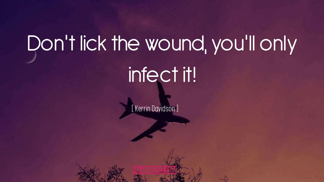 Infect quotes by Kerrin Davidson
