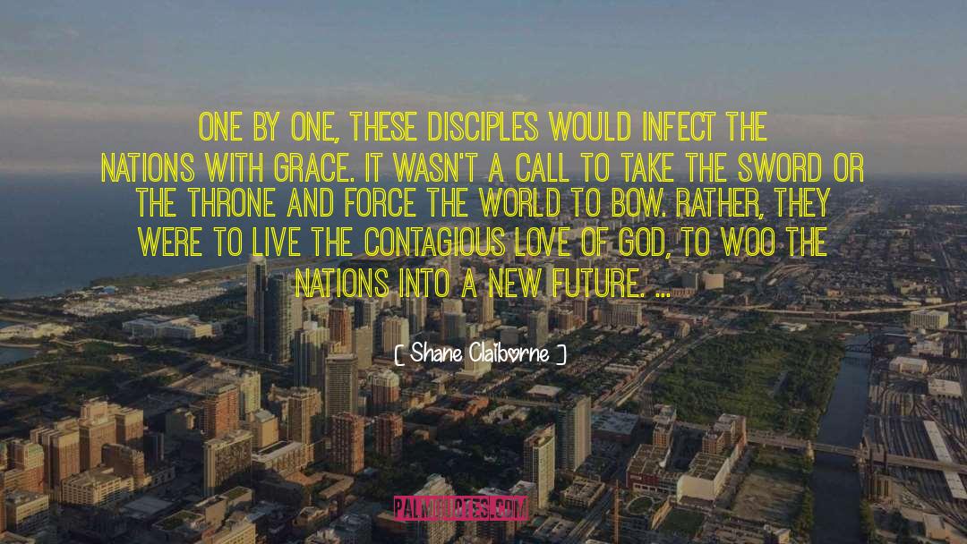 Infect quotes by Shane Claiborne