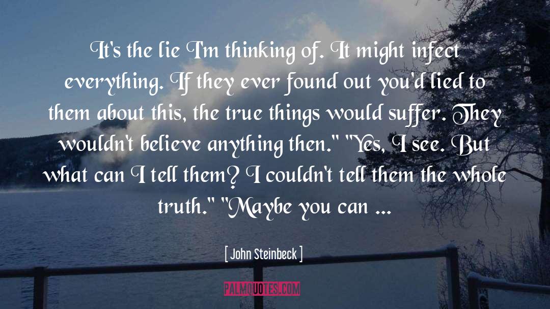 Infect quotes by John Steinbeck