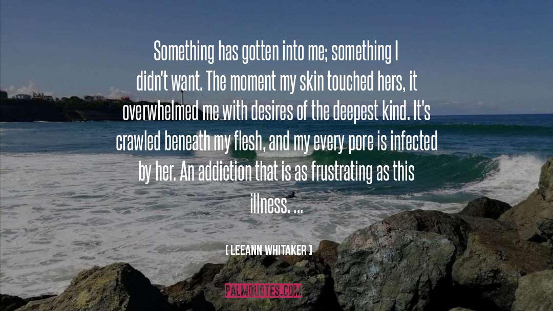 Infected quotes by LeeAnn Whitaker