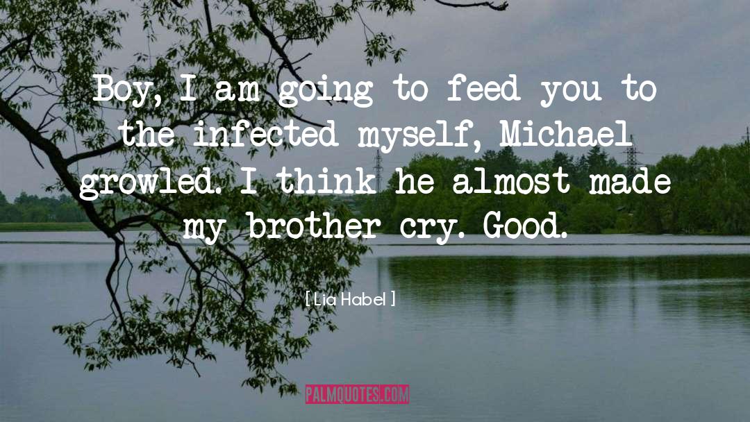 Infected quotes by Lia Habel