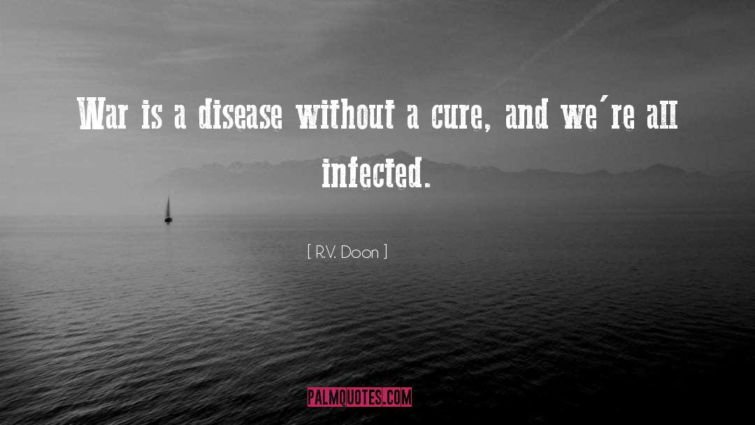 Infected quotes by R.V. Doon