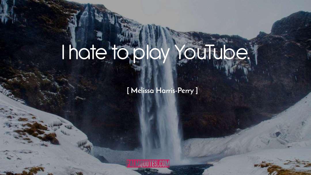 Infectia Youtube quotes by Melissa Harris-Perry