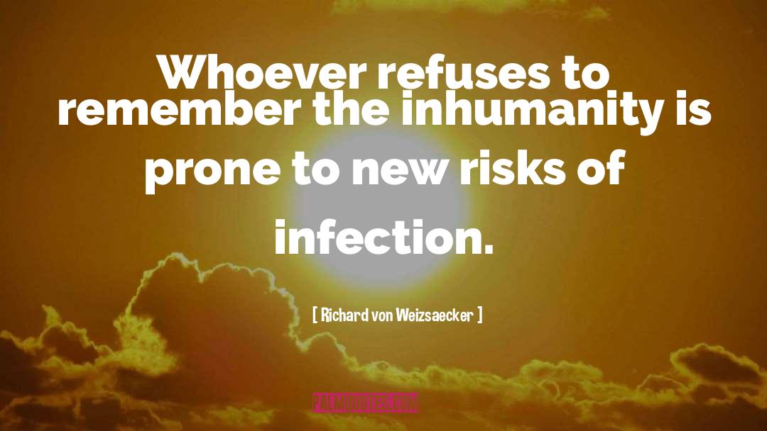 Infection quotes by Richard Von Weizsaecker
