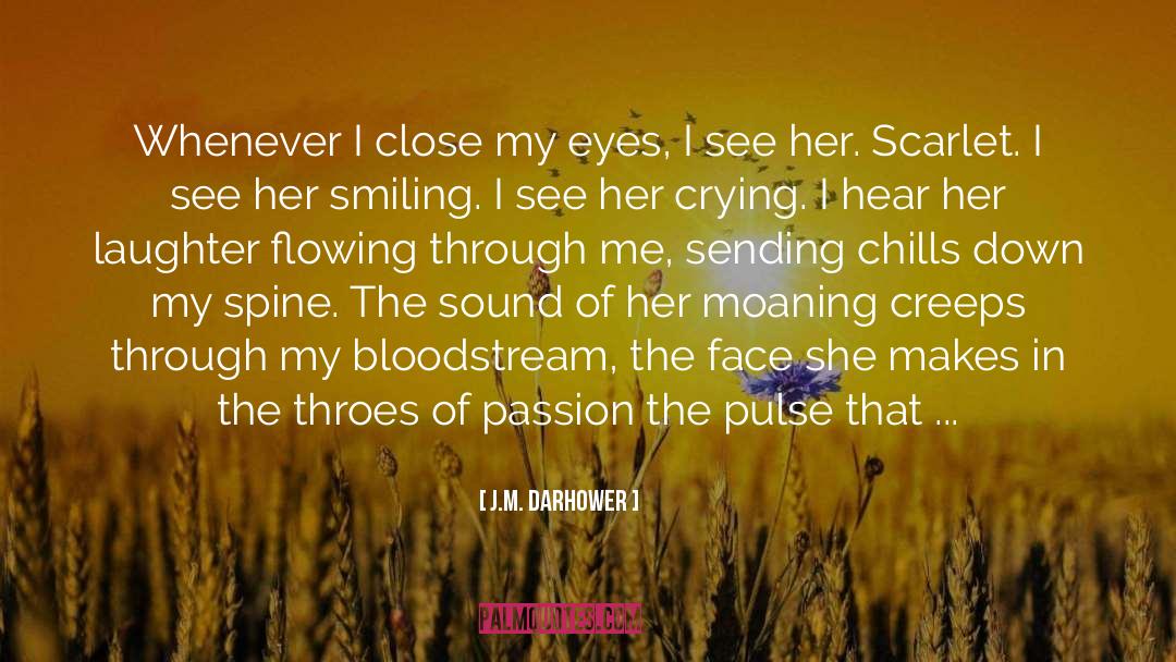 Infection quotes by J.M. Darhower