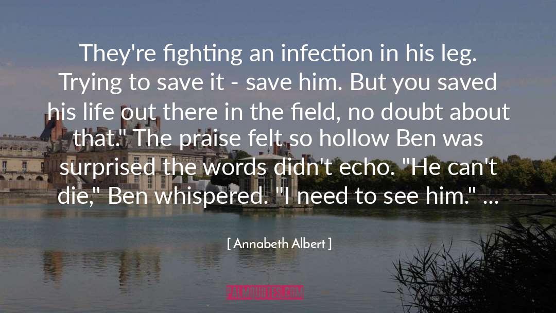 Infection quotes by Annabeth Albert