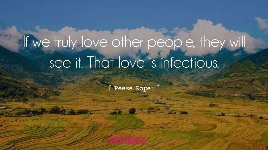 Infectious Diabetes quotes by Reese Roper