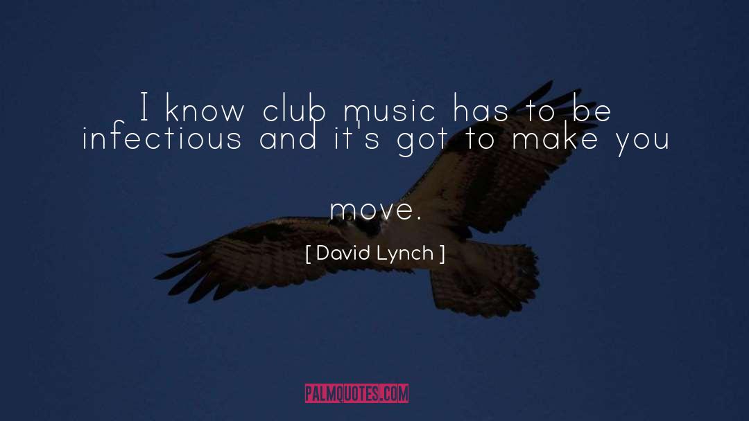 Infectious Diabetes quotes by David Lynch