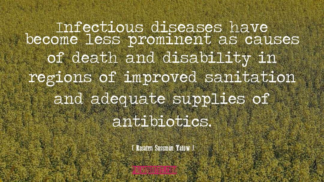 Infectious Diseases quotes by Rosalyn Sussman Yalow