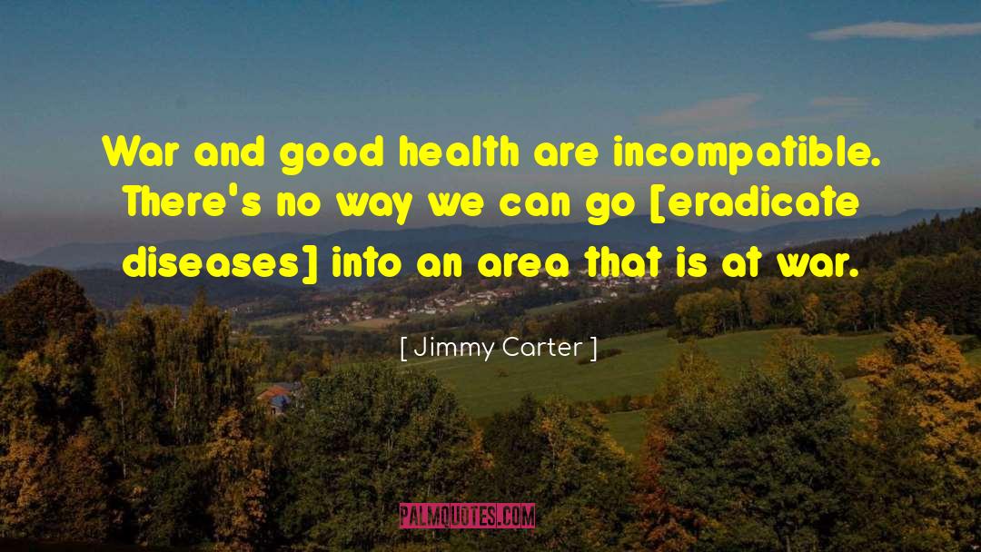 Infectious Diseases quotes by Jimmy Carter