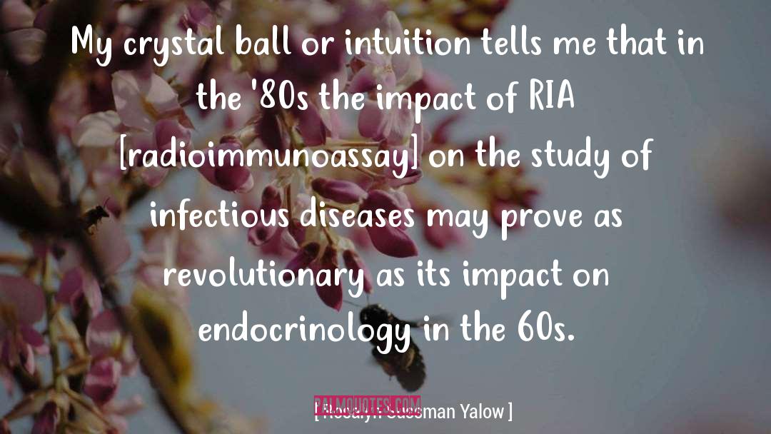 Infectious Diseases quotes by Rosalyn Sussman Yalow
