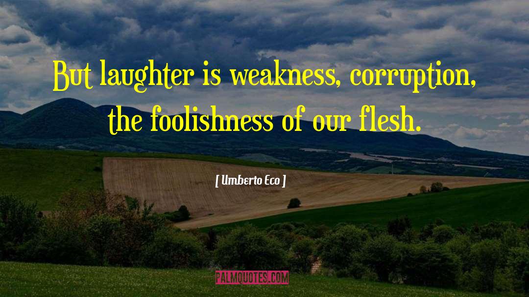 Infectious Laughter quotes by Umberto Eco
