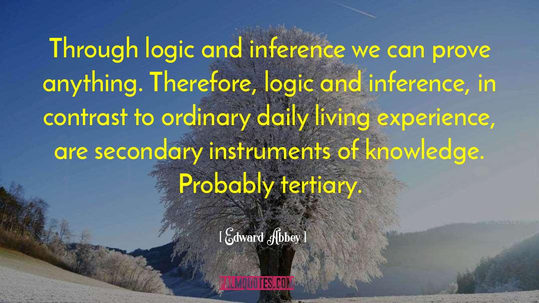 Inference quotes by Edward Abbey