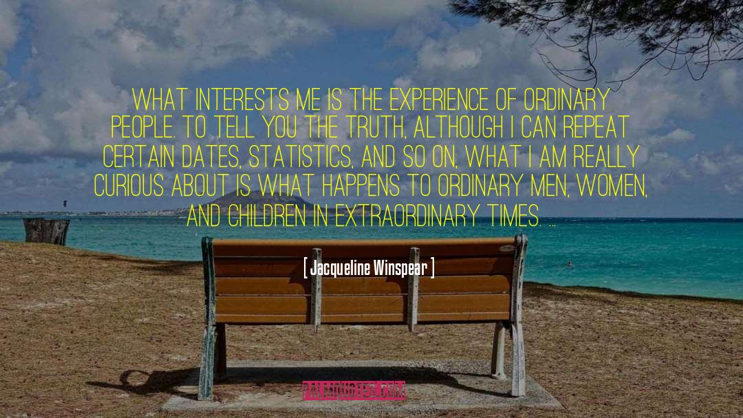 Inferential Statistics quotes by Jacqueline Winspear