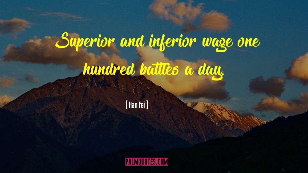 Inferior Superior quotes by Han Fei