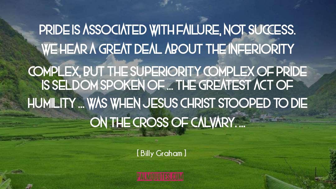 Inferiority Complex quotes by Billy Graham