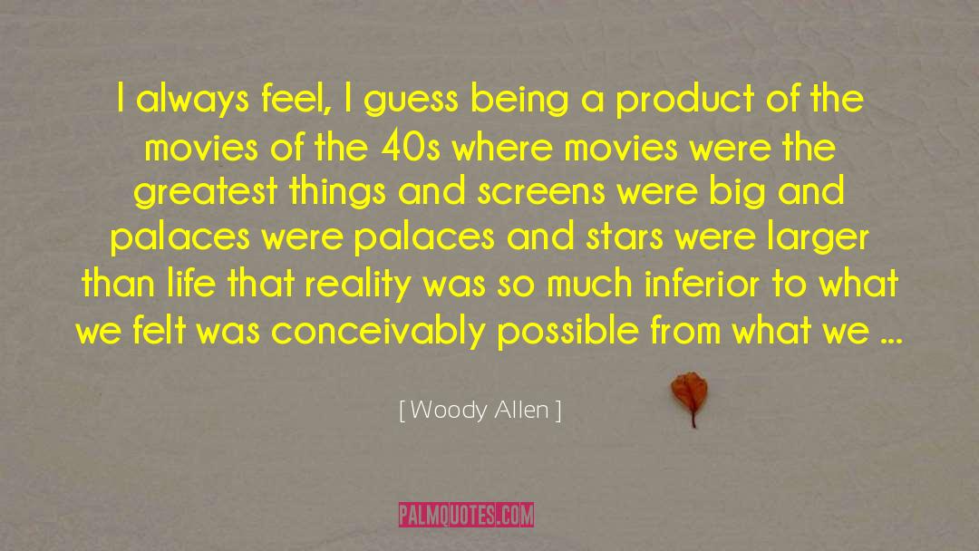 Inferiors quotes by Woody Allen