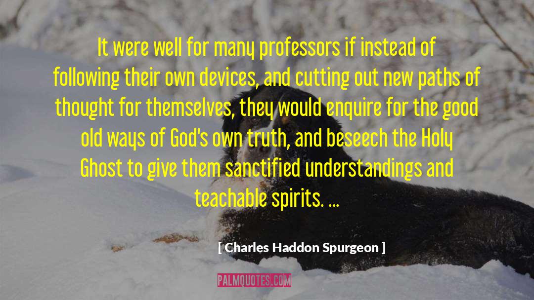 Infernal Devices quotes by Charles Haddon Spurgeon