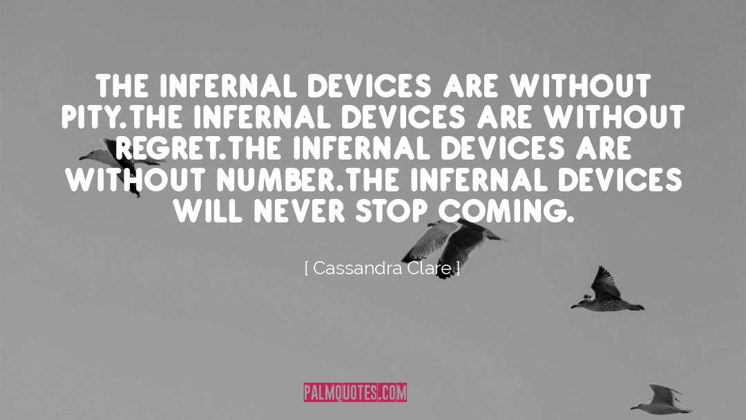 Infernal Devices quotes by Cassandra Clare