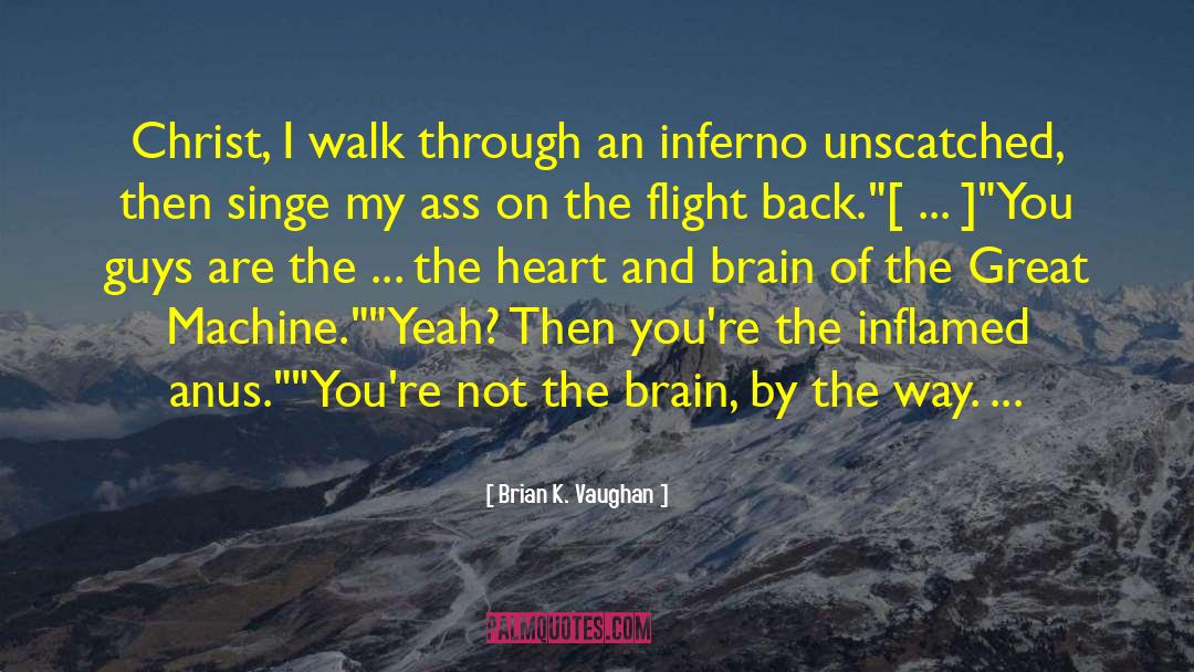 Inferno quotes by Brian K. Vaughan