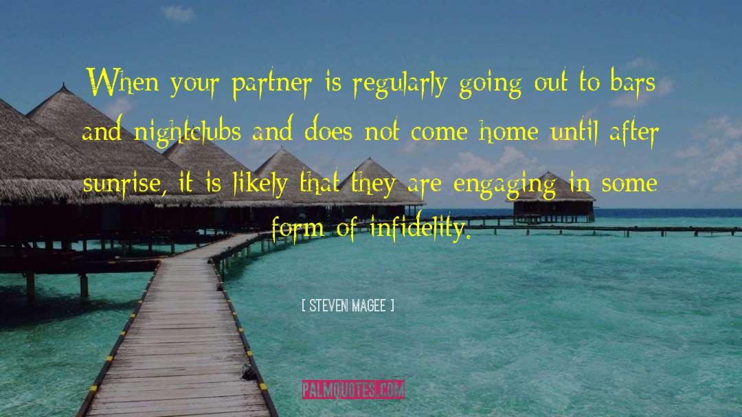 Infidelity In Relationships quotes by Steven Magee