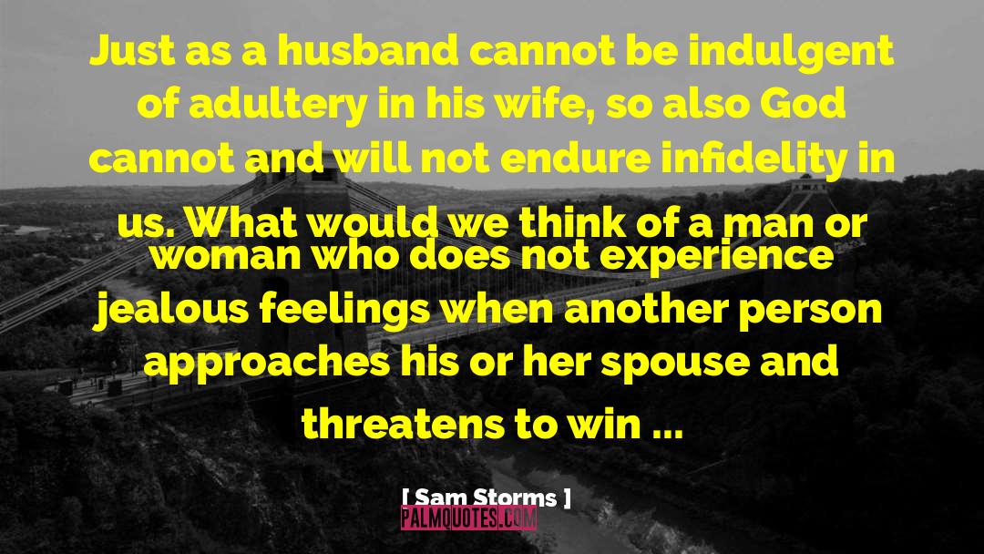 Infidelity quotes by Sam Storms