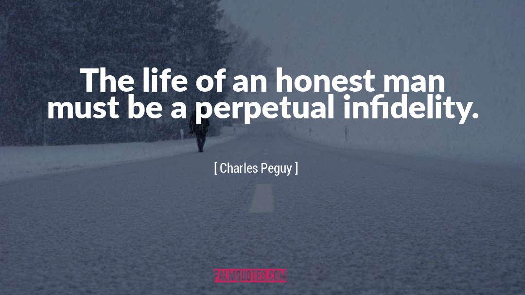 Infidelity quotes by Charles Peguy