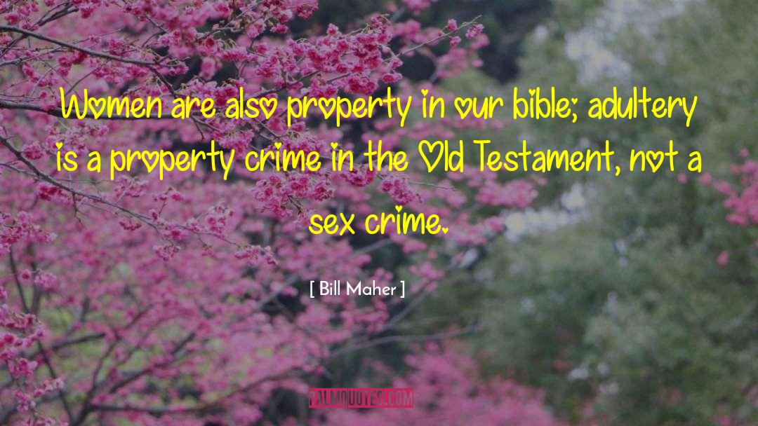 Infidelity quotes by Bill Maher