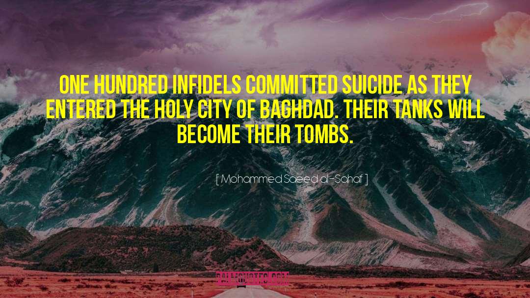 Infidels quotes by Mohammed Saeed Al-Sahaf