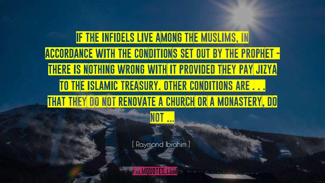 Infidels quotes by Raymond Ibrahim