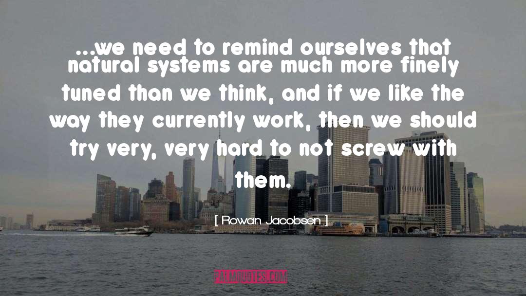 Infiltrator Systems quotes by Rowan Jacobsen