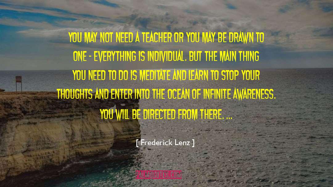 Infinite Awareness quotes by Frederick Lenz